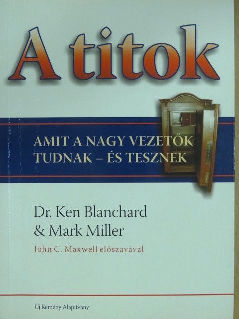 Dr. Ken Blanchard - A titok [antikvár]