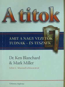 Dr. Ken Blanchard - A titok [antikvár]