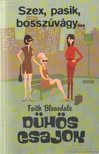 BLEASDALE, FAITH - Dühös csajok [antikvár]