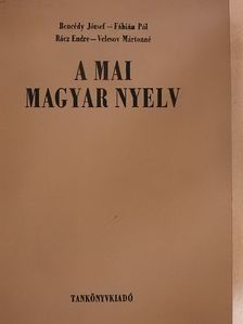 Bencédy József - A mai magyar nyelv [antikvár]
