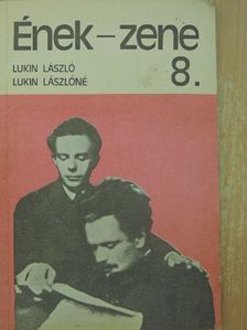 Lukin László - Ének-zene 8. [antikvár]