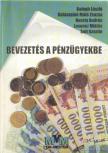 Balogh László, Solt Katalin, Losoncz Miklós, Galántainé Máté Zsuzsa, Huszty András - Bevezetés a pénzügyekbe [antikvár]