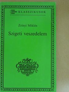 Zrínyi Miklós - Szigeti veszedelem [antikvár]