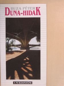 Buza Péter - Duna-hidak [antikvár]