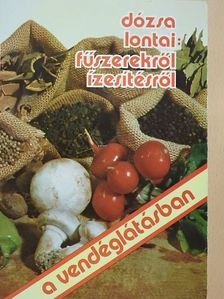 Dózsa - Fűszerekről, ízesítésről a vendéglátásban [antikvár]