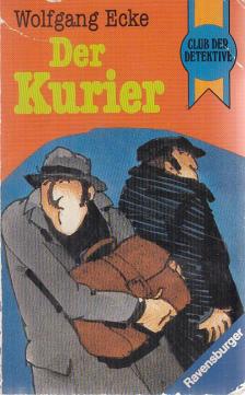 ECKE, WOLFGANG - Der Kurier [antikvár]