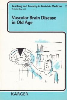 W. Meier-Ruge - Vascular Brain Disease in Old Age [antikvár]