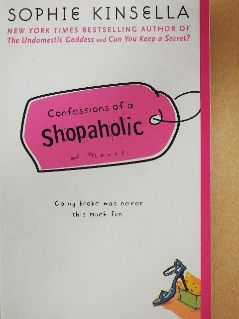 Sophie Kinsella - Confessions of a Shopaholic [antikvár]