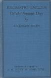 B. T. Knight Smith - Idiomatic english of the present day [antikvár]