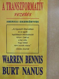 Burt Nanus - A transzformatív vezetés [antikvár]