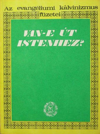 Bereczky Albert - Van-e út Istenhez? [antikvár]