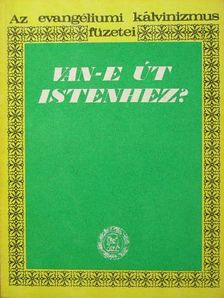 Bereczky Albert - Van-e út Istenhez? [antikvár]