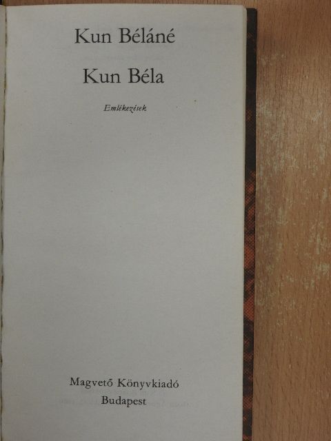 Kun Béláné - Kun Béla [antikvár]
