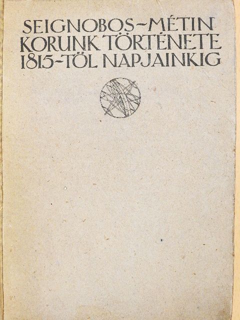 Albert Métin - Korunk története 1815-től a világháboruig [antikvár]