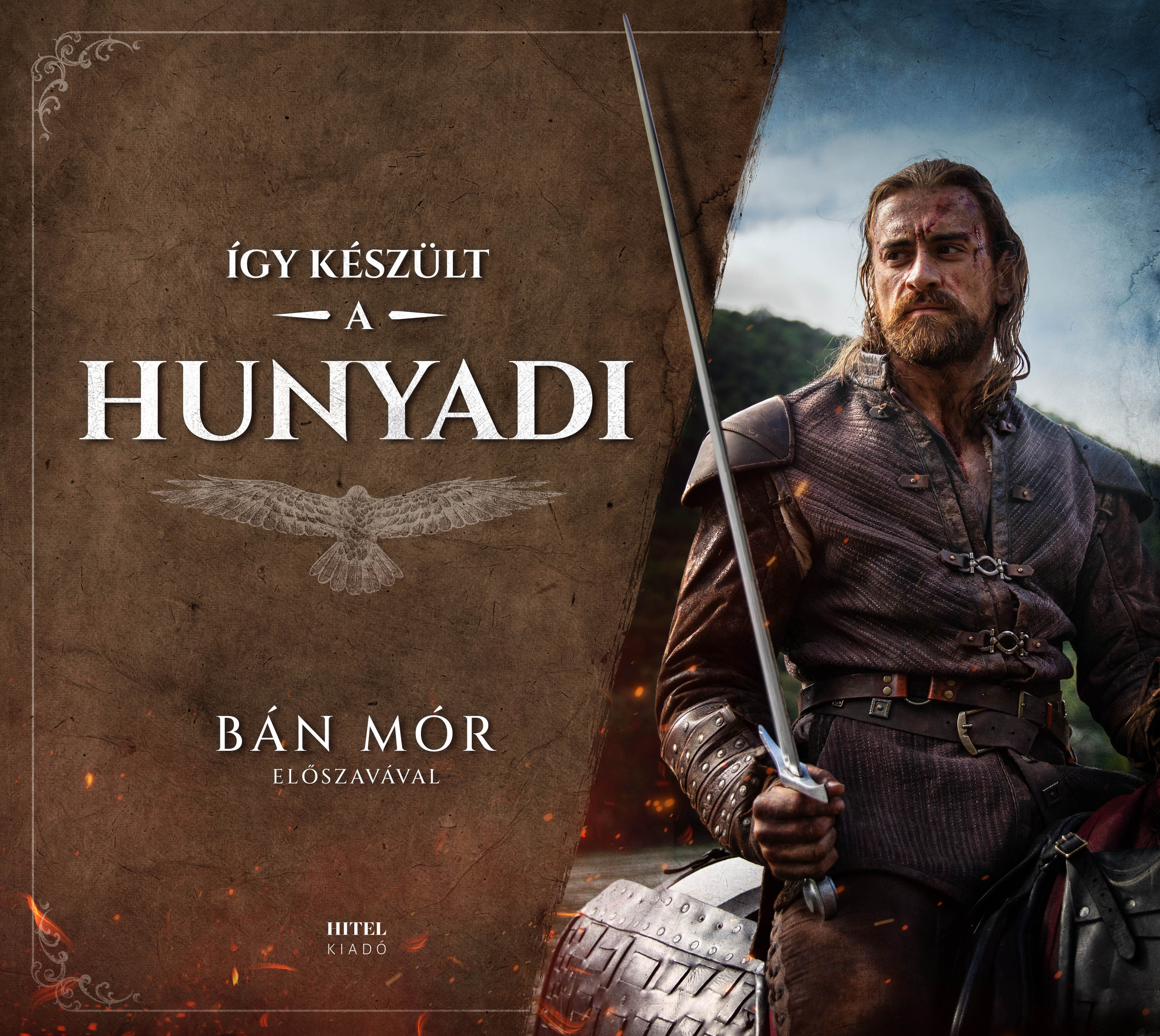 Bán Mór-Gótfalvai Krisztina - Így készült a Hunyadi