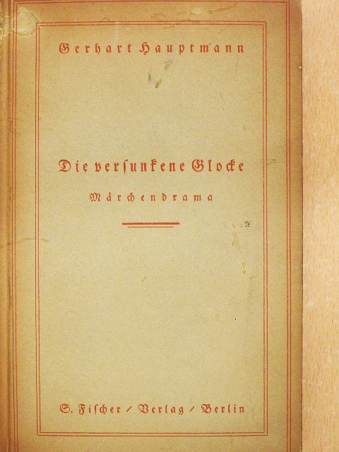 Gerhart Hauptmann - Die versunkene Glocke (gótbetűs) [antikvár]