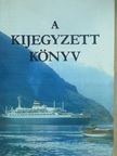 A kijegyzett könyv [antikvár]