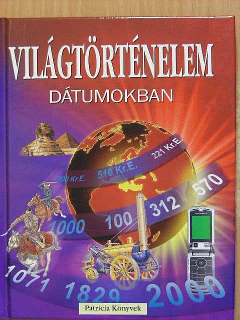 Jane Chisholm - Világtörténelem dátumokban [antikvár]