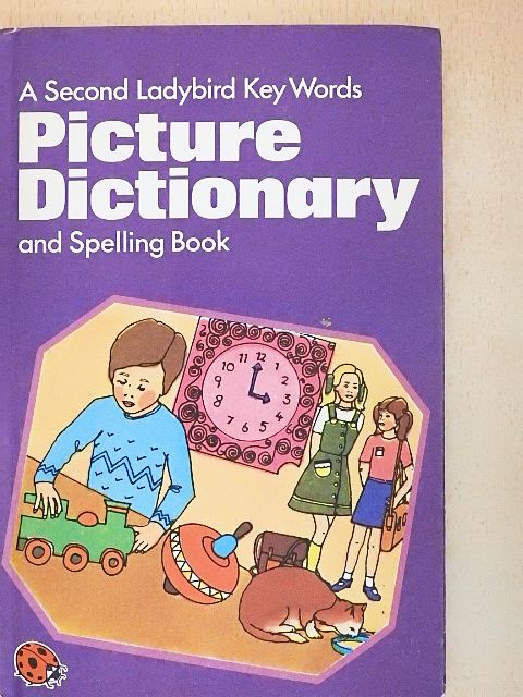 A Second Ladybird Key Words Picture Dictionary and Spelling Book [antikvár]