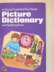 A Second Ladybird Key Words Picture Dictionary and Spelling Book [antikvár]