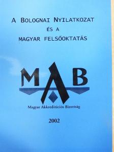 Almássy Kornél - A bolognai Nyilatkozat és a magyar felsőoktatás [antikvár]
