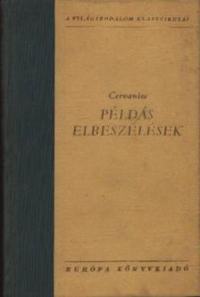 Cervantes Saavedra, Miguel de - Példás elbeszélések [antikvár]