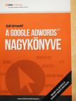 Gál Kristóf - A Google AdWords nagykönyve [antikvár]