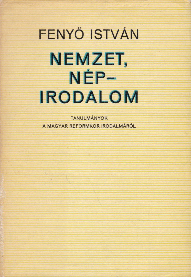 Fenyo István - Nemzet, nép-irodalom [antikvár]