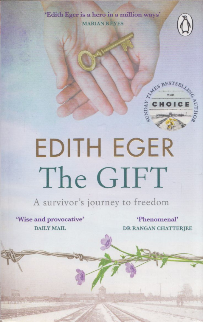 Edith Eger - The Gift: A survivor's journey to freedom [antikvár]