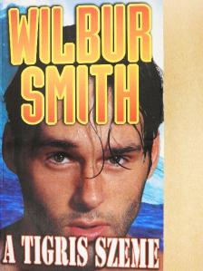 Wilbur Smith - A tigris szeme [antikvár]