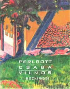 Perlrott Csaba Vilmos (1880-1955) kiállítás [antikvár]