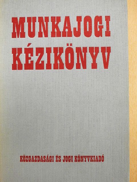 Arany Jánosné - Munkajogi kézikönyv [antikvár]