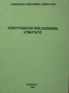 Fejes Józsefné - Könyvtárközi kölcsönzési útmutató [antikvár]