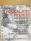 Bálint Bea - Foglaljon helyet! [antikvár]