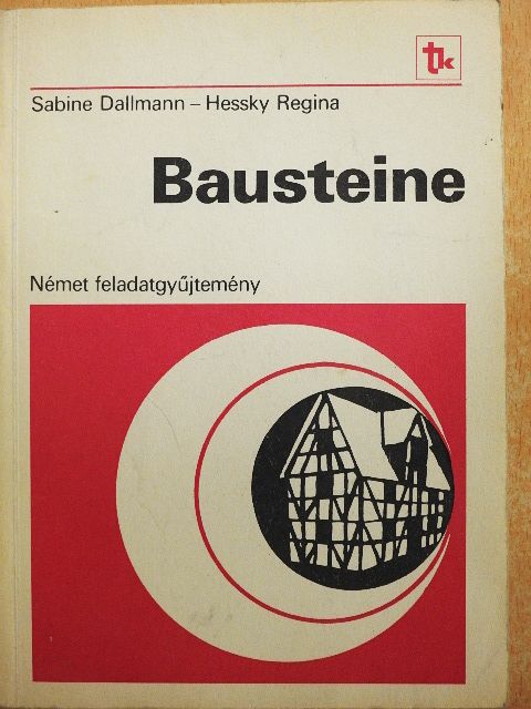 Hessky Regina - Bausteine [antikvár]