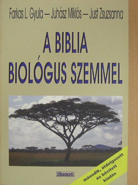 Farkas L. Gyula - A Biblia biológus szemmel [antikvár]