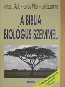 Farkas L. Gyula - A Biblia biológus szemmel [antikvár]