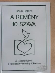 fr. Barsi Balázs OFM - A remény 10 szava [antikvár]
