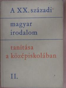 Megyer Szabolcs - A XX. századi magyar irodalom tanítása a középiskolában II. [antikvár]