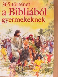 Mary Batchelor - 365 történet a Bibliából gyermekeknek [antikvár]