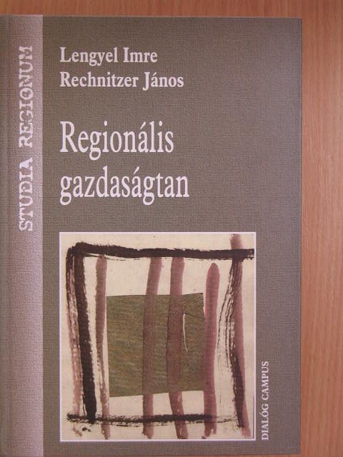 Lengyel Imre - Regionális gazdaságtan [antikvár]