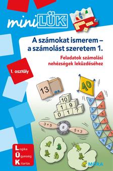 LDI231 - A számokat ismerem-a számolást szeretem - Feladatok számolási nehézségek leküzdéséhez 1. osztály - miniLÜK