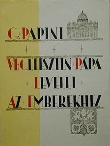 G. Papini - VI. Celesztin pápa levelei az emberekhez [antikvár]