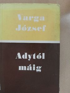 Varga József - Adytól máig [antikvár]
