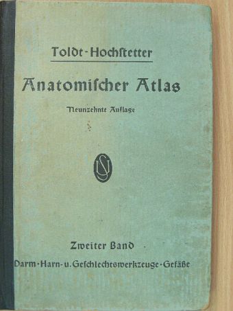 C. Toldt - Toldts Anatomischer Atlas für Studierende und Ärzte II. [antikvár]