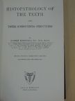 B.S., M.D., D.D.S. Rudolf Kronfeld - Histopathology of the Teeth and their Surrounding Structures [antikvár]