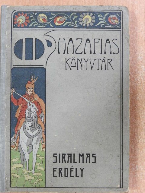 Gaal Mózes - Siralmas Erdély [antikvár]