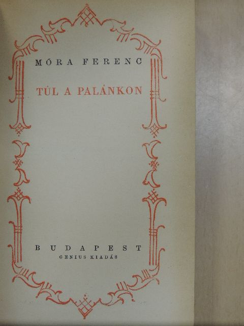 Móra Ferenc - Túl a palánkon [antikvár]