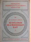 Dr. Aujeszky László - Az időjárás és a mindennapi élet [antikvár]