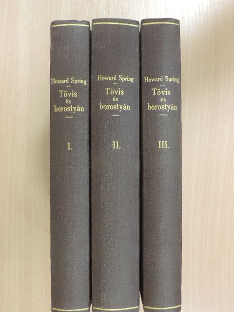 Howard Spring - Tövis és borostyán I-III. [antikvár]